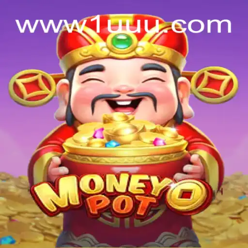 Discover the Thrills of MoneyPot at 1UUU.COM Online Cassino Brasil #1